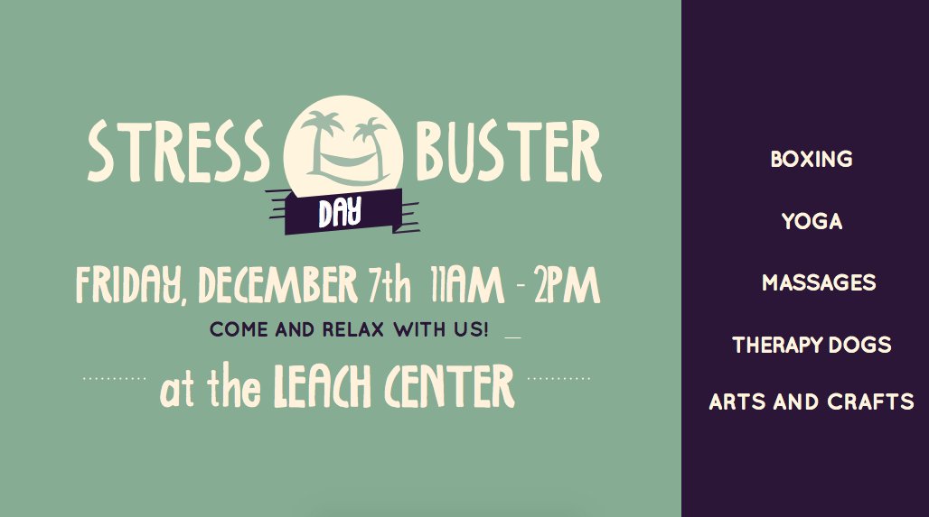 This Friday is Stress Buster Day at the Leach!