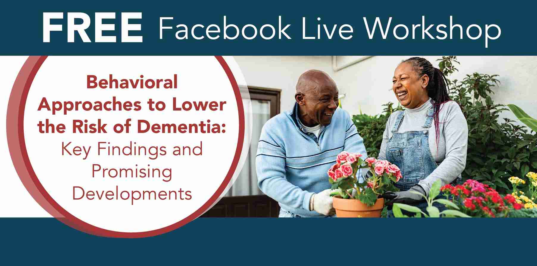 Behavioral Approaches to Lower the Risk of Dementia: Key Findings and Promising
