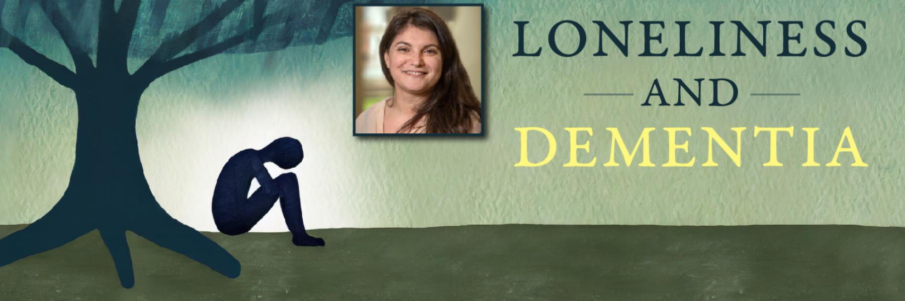 Loneliness and dementia connection 